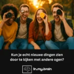 Kijken met andere ogen.