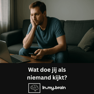 Wat doe jij als niemand kijkt?
